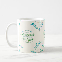 I dag kommer jag att överlämna allt till Jesus. Kaffemugg