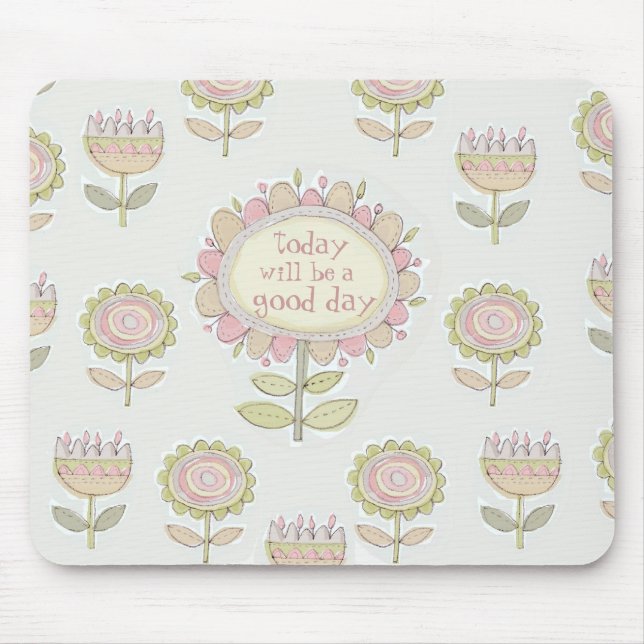 i dag ska var en mousepad för bra dag musmatta (Framsidan)
