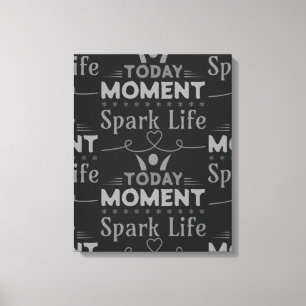 I dag, Spark Life Canvastryck