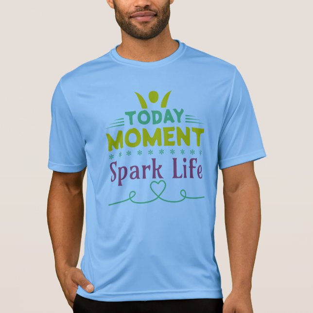 I dag, Spark Life T Shirt (Framsida)