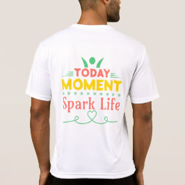 I dag, Spark Life T Shirt