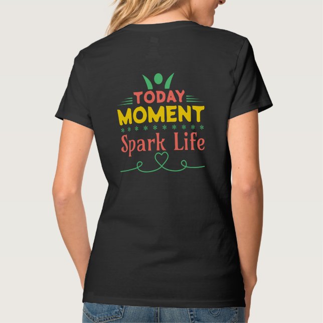 I dag, Spark Life T Shirt (Baksida)