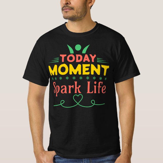 I dag, Spark Life T Shirt (Framsida)