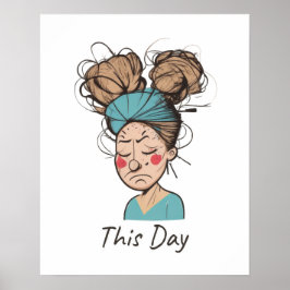 I dag | Svår tid Poster