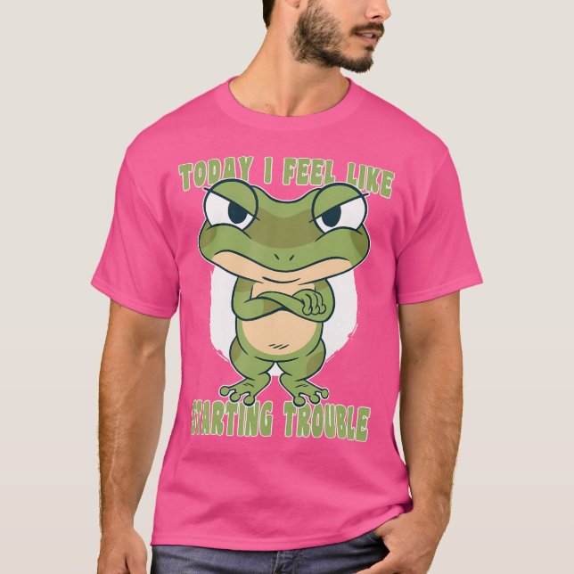 I dag tycker jag om att starta problemgropen Frog T Shirt (Framsida)