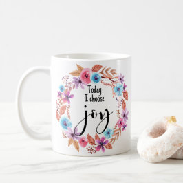 I dag väljer jag Joy Inspirational Quote Rosa Blom Kaffemugg