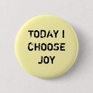 I DAG VÄLJER JAG JOY. KNAPP