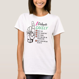 I Delegera Safely Nurse Tee