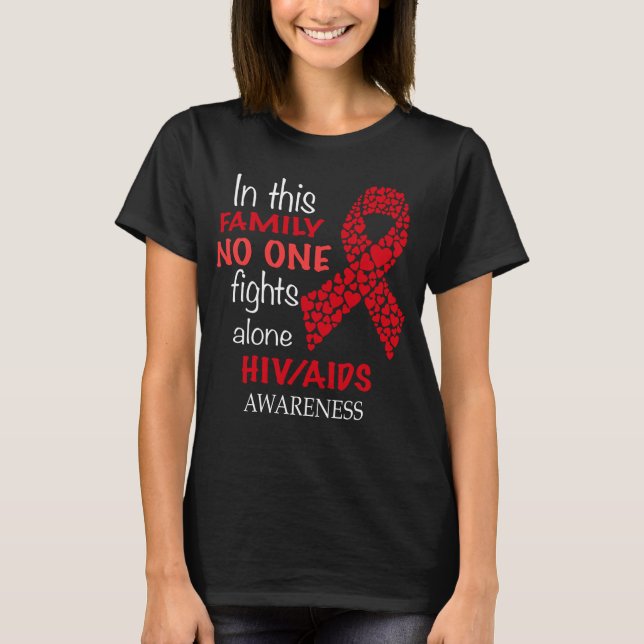 I den här familjen kämpar ingen mot aids ensam-skj t shirt (Framsida)