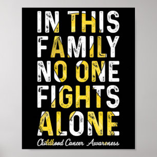 I den här familjen slåss ingen ensam Barncancer Poster