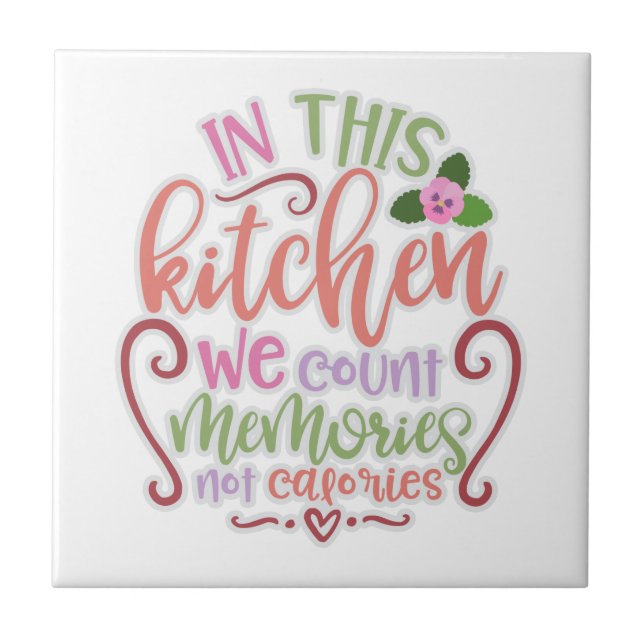 I den här köket räknar vi inte kalorier kakelplatta (Framsidan)