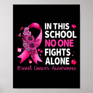 I den här skolan bekämpar ingen Ensam bröstcancer Poster