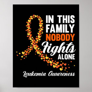 I denna familj kämpar ingen mot Ensam Leukemi Canc Poster