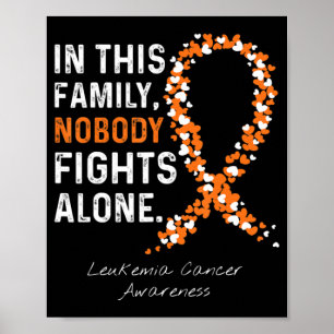 I denna familj kämpar ingen mot Ensam Leukemi Canc Poster
