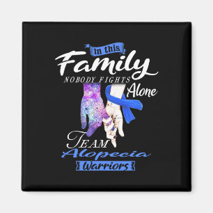 I denna familj kämpar ingen mot Ensam Team Alopeci Magnet