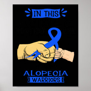 I denna familj kämpar ingen mot Ensam Team Alopeci Poster