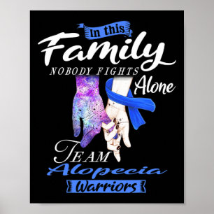 I denna familj kämpar ingen mot Ensam Team Alopeci Poster