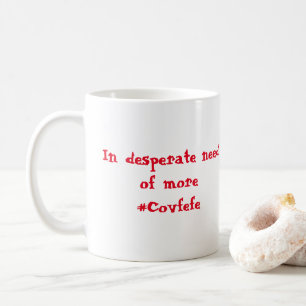 I desperat behov av mer #Covefe Kaffemugg