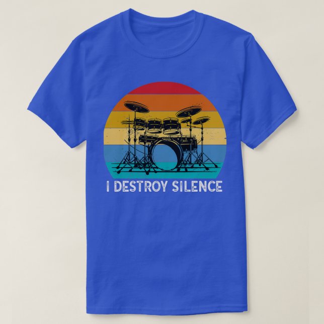 I Destroy Silence Drummer Band Music Beat Drum  (9 T Shirt (Design framsida)