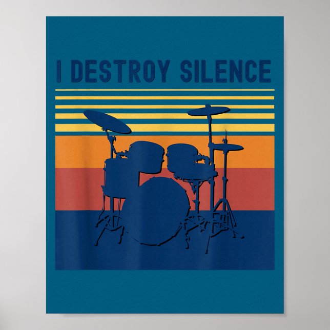 I Destroy Silence Drums Youth Funny Drumming Quote Poster (Framsidan)