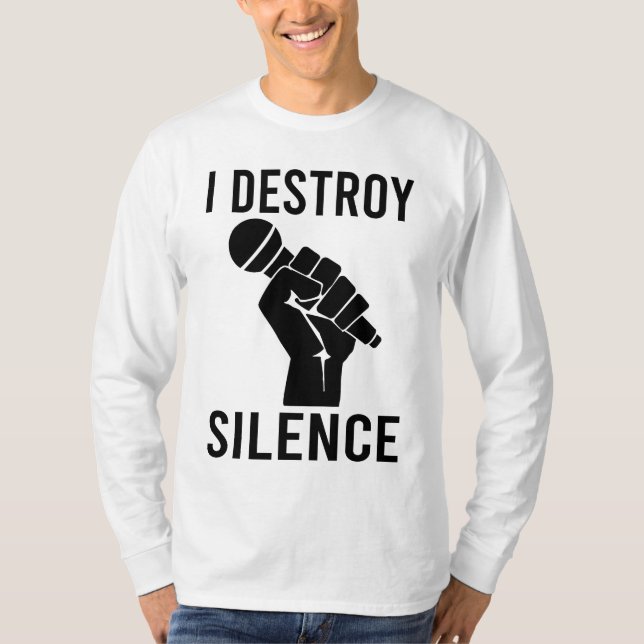 I Destroy Silence Funny Music T Shirt (Framsida)