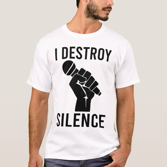 I Destroy Silence Funny Music T Shirt (Framsida)