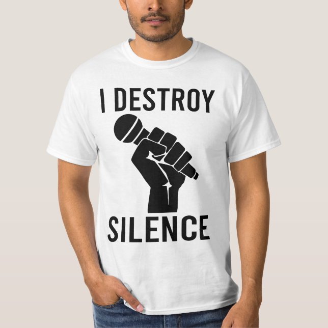 I Destroy Silence Funny Music T Shirt (Framsida)