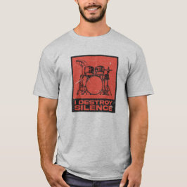 I Destroy Silence - Retro Drummer T Shirt