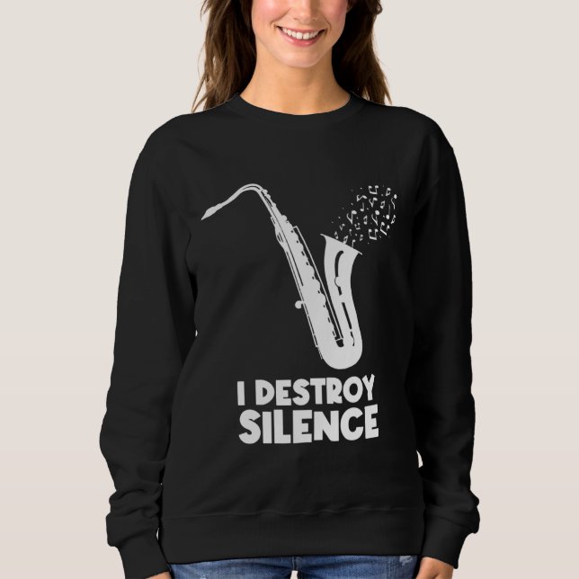 I Destroy Silence Saxophone  Saxophonist T Shirt (Framsida)