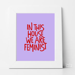 I Det Här Huset Är Vi Feminister Fet Typografi Poster