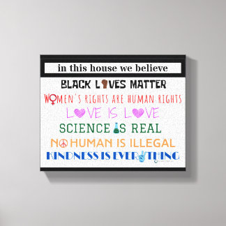 I det här huset tror vi.. kanvastryck