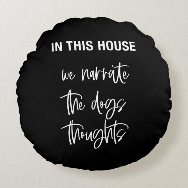 I detta hus redogör vi för hundar tankar rund kudde (Framsidan)