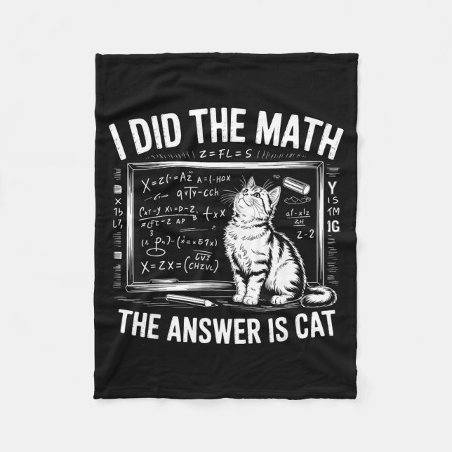 I Did Math The Answer Is Cat Mathematics Funny Mat Fleecefilt (Framsidan)