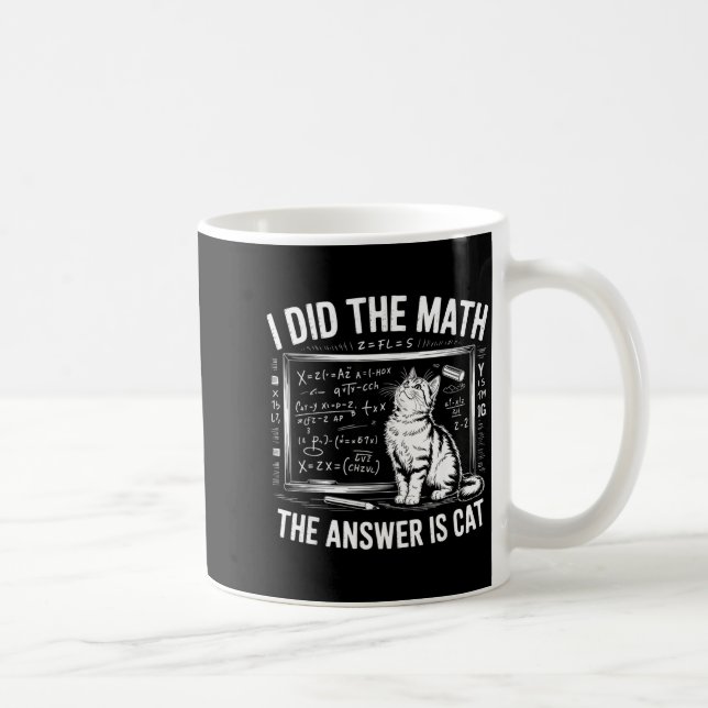 I Did Math The Answer Is Cat Mathematics Funny Mat Kaffemugg (Höger)