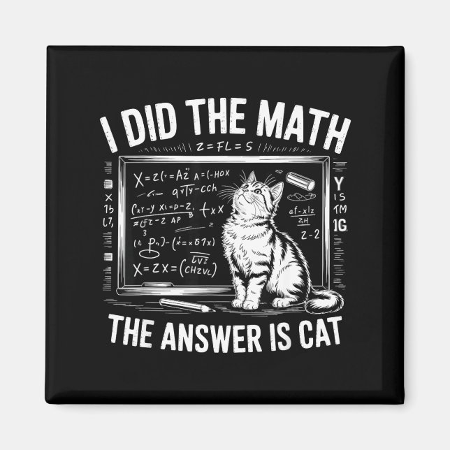 I Did Math The Answer Is Cat Mathematics Funny Mat Magnet (Framsidan)