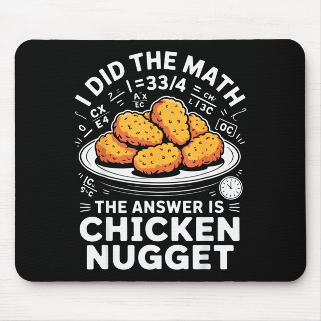 I Did The Math The Answer Is Chicken Nugget Funny  Musmatta (Framsidan)