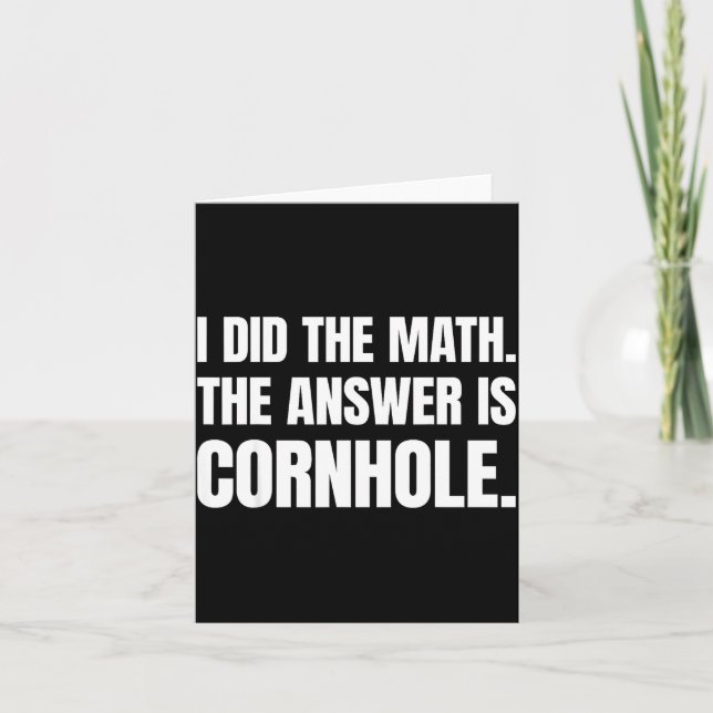 I Did The Math The Answer Is Cornhole  Kort (Framsida)
