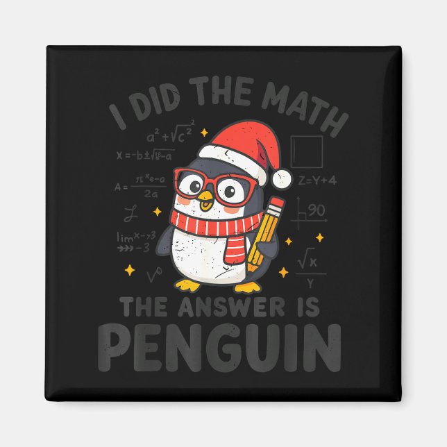 I Did The Math The Answer Is Penguin Christmas Mat Magnet (Framsidan)