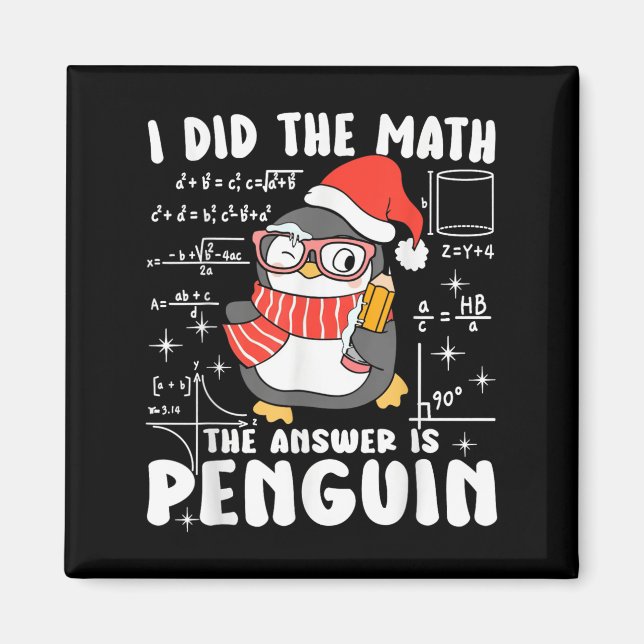 I Did The Math The Answer Is Penguin Christmas Mat Magnet (Framsidan)