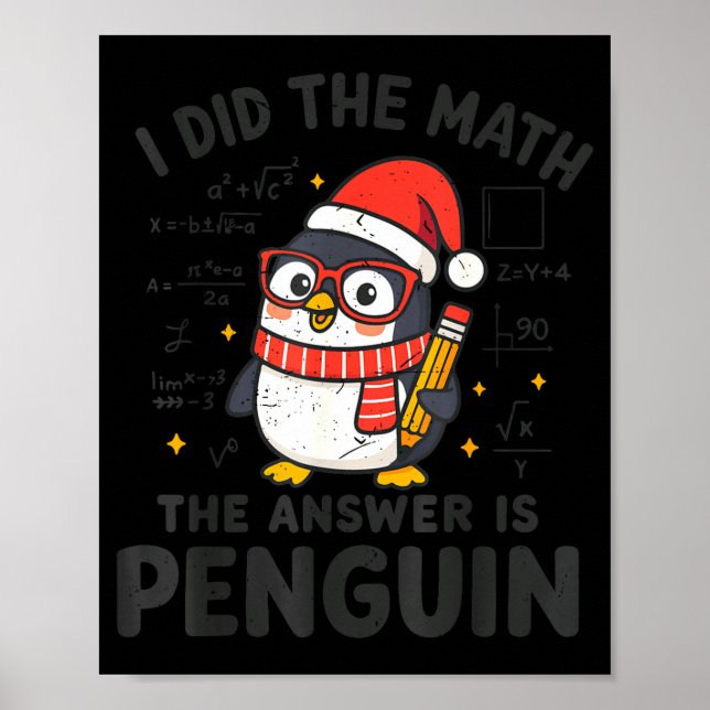 I Did The Math The Answer Is Penguin Christmas Mat Poster (Framsidan)