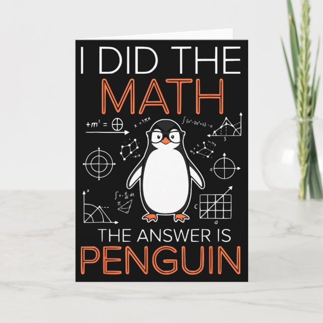 I Did The Math The Answer Is Penguin Math Teacher  Kort (Framsida)