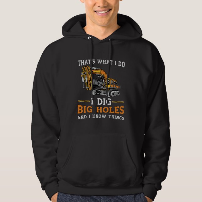 I Dig Big Holes Toddler Digger Construction Site E Hoodie (Framsida)