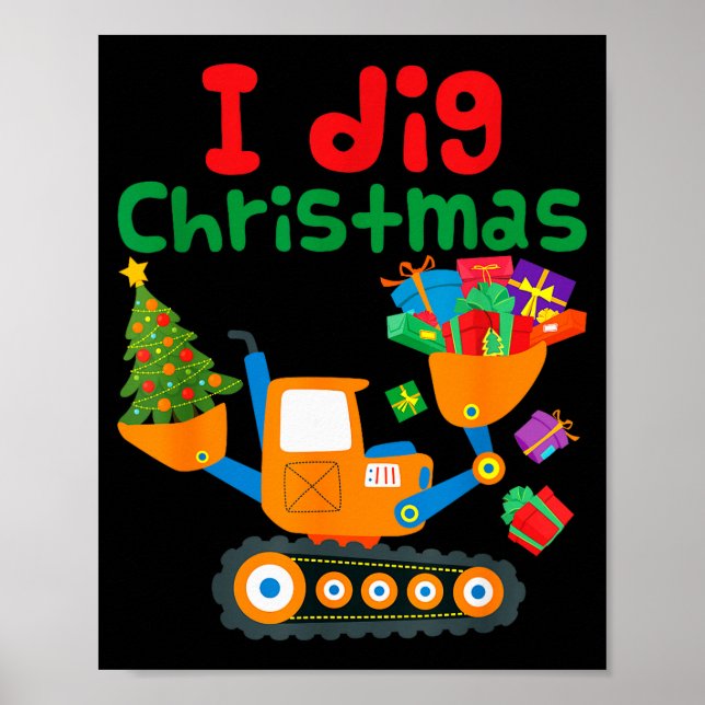 I Dig Christmas Excavator Construction Boys Toddle Poster (Framsidan)