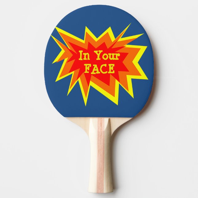 I din ansiktePing Pong paddla Pingisracket (Framsidan)