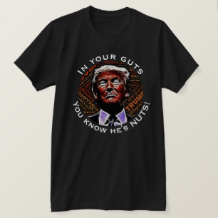 "I ditt innanmäte du vet att han är tokig" med T-shirt