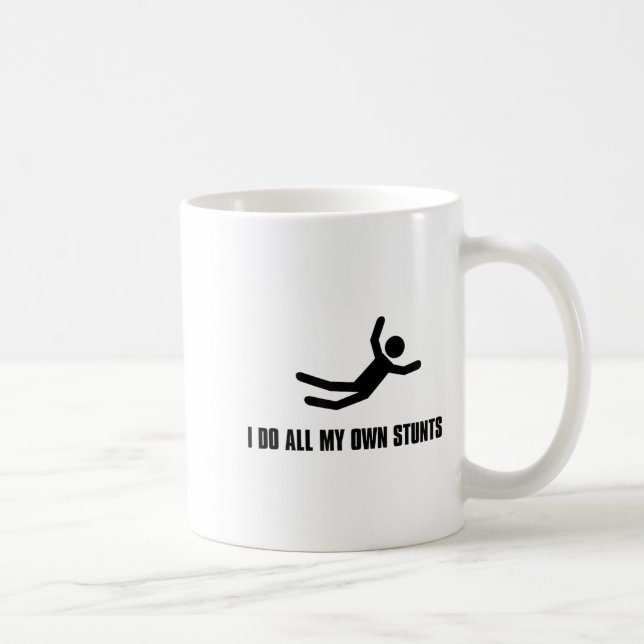 I Do All My Own Stunts Tee Shirt Humorous Funny  Kaffemugg (Höger)