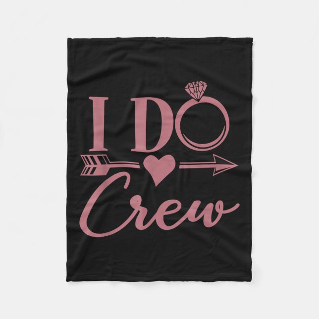 I Do Crew, Bachelorette Party, Group, Matching, Br Fleecefilt (Framsidan)