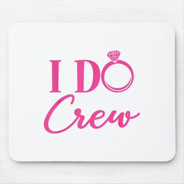 I Do Crew, Bachelorette Party, Matching, Group, Br Musmatta (Framsidan)
