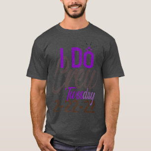 I DO CREW Bröllop 22222 TWOSDAYParty Brud Sjungmöh T Shirt