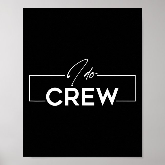 I Do Crew Crew Bröllop Bachelor Party Matchi Poster (Framsidan)
